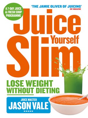 cover image of The Juice Master Juice Yourself Slim